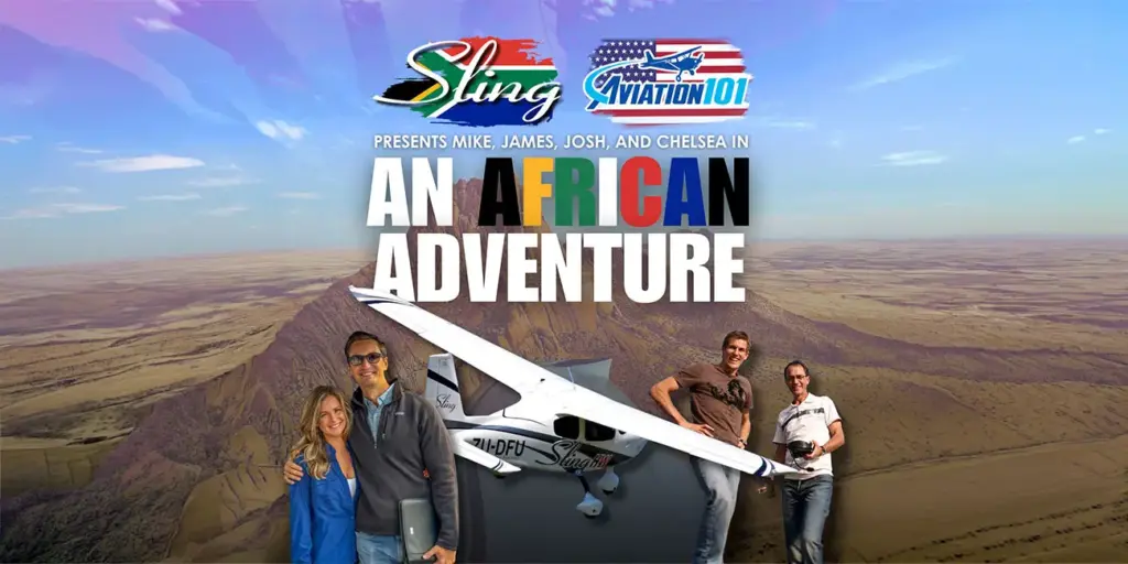 From The USA To Africa The Next Aviation101 Sling Adventure Begins